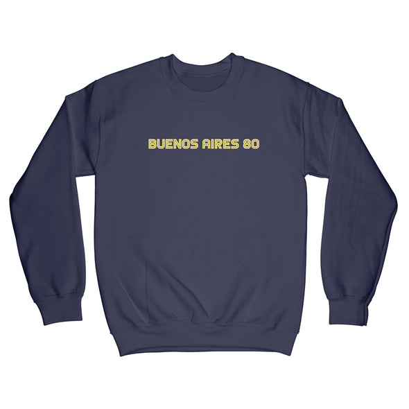 Buenos Aires 80 Sweatshirt